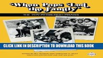 [PDF] When Pop Led the Family: The 1979 Pittsburgh Pirates (The SABR Digital Library) (Volume 42)