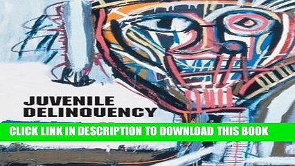 [PDF] Juvenile Delinquency: The Core Popular Collection