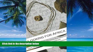 Books to Read  Looking for Africa: Cape to Cairo in the 21st Century  Best Seller Books Best Seller