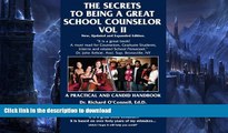 READ BOOK  The Secrets to Being A Great School Counselor FULL ONLINE