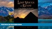 Books to Read  Lost Voices of Egypt: From Atakpa to Memphis  Full Ebooks Most Wanted