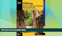 Deals in Books  Hiking Zion and Bryce Canyon National Parks: A Guide To Southwestern Utah s
