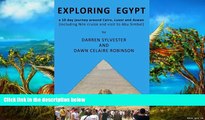 READ NOW  Exploring Egypt: A 10 day journey around Cairo, Luxor and Aswan (including Nile cruise