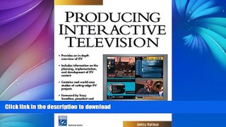 FAVORITE BOOK  Producing Interactive Television (Charles River Media Internet   Web Design) FULL
