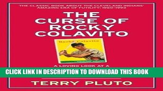 [PDF] The Curse of Rocky Colavito: A Loving Look at a Thirty-Year Slump Full Online