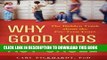 [PDF] Why Good Kids Act Cruel: The Hidden Truth about the Pre-Teen Years Popular Collection