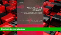 READ book  Are Skills the Answer?: The Political Economy of Skill Creation in Advanced Industrial