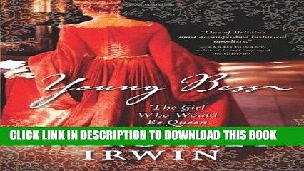 [PDF] Young Bess: The Girl Who Would Be Queen (Elizabeth I Trilogy) Full Collection