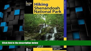 Deals in Books  Hiking Shenandoah National Park: A Guide to the Park s Greatest Hiking Adventures