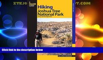 Buy NOW  Hiking Joshua Tree National Park: 38 Day And Overnight Hikes (Regional Hiking Series)