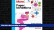 READ BOOK  Make: Paper Inventions: Machines that Move, Drawings that Light Up, and Wearables and