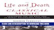 Best Seller The Life and Death of Classical Music: Featuring the 100 Best and 20 Worst Recordings