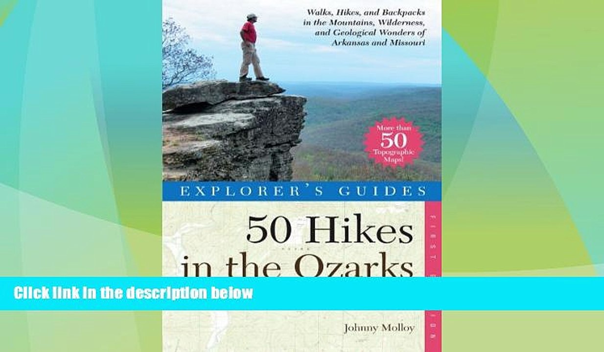 Buy NOW  Explorer s Guide 50 Hikes in the Ozarks: Walks, Hikes, and BackpacksÂ in the Mountains,