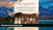 Big Deals  The Ghosts of Happy Valley: The Biography  Full Ebooks Best Seller
