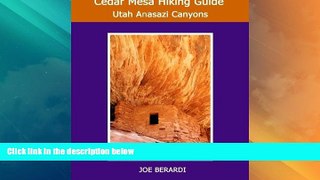 Deals in Books  Cedar Mesa Hiking Guide: Utah Anasazi Canyons  Premium Ebooks Best Seller in USA