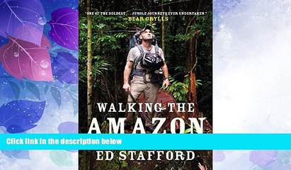 Big Sales  Walking the Amazon: 860 Days. One Step at a Time.  Premium Ebooks Online Ebooks