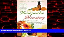 Buy book  Therapeutic Blending With Essential Oil: Decoding the Healing Matrix of Aromatherapy