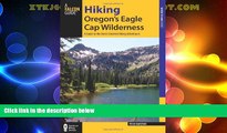 Deals in Books  Hiking Oregon s Eagle Cap Wilderness: A Guide To The Area s Greatest Hiking