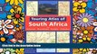 Must Have  Touring Atlas of Southern Africa: and Botswana Mozambique, Namibia and Zimbabwe