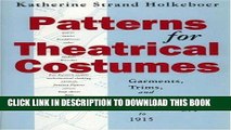 Best Seller Patterns for Theatrical Costumes: Garments, Trims, and Accessories from Ancient Egypt