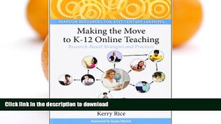 FAVORITE BOOK  Making the Move to K-12 Online Teaching: Research-Based Strategies and Practices