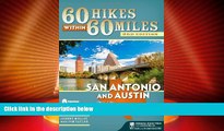 Deals in Books  60 Hikes Within 60 Miles: San Antonio and Austin: Including the Hill Country