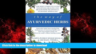 Best books  The Way of Ayurvedic Herbs: A Contemporary Introduction and Useful Manual for the
