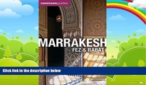 Books to Read  Marrakesh, Fez and Rabat (Cadogan Guides Marrakesh, Fez,   Rabat) (Cadogan Guide