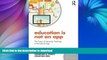 READ BOOK  Education Is Not an App: The future of university teaching in the Internet age