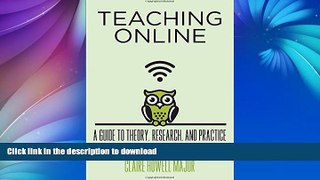 READ BOOK  Teaching Online: A Guide to Theory, Research, and Practice (Tech.edu: A Hopkins Series