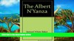 READ NOW  The Albert N Yanza;: Great basin of the Nile, and explorations of the Nile sources