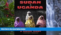 Deals in Books  Sudan   Uganda: A travel diary  Premium Ebooks Online Ebooks