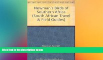 READ FULL  Newman s Birds of Southern Africa (South African Travel   Field Guides)  READ Ebook