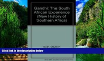 Big Deals  Gandhi: The South African Experience (New History of Southern Africa Series)  Best