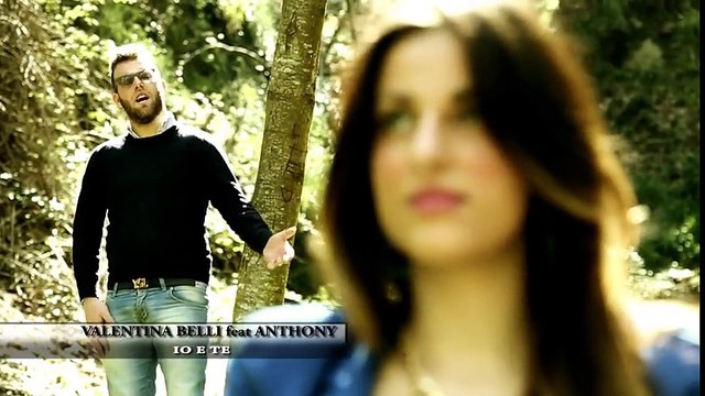 Valentina Belli Feat Anthony Io e te (Video Ufficiale 2014)