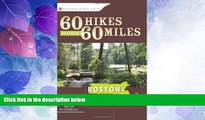 Deals in Books  60 Hikes Within 60 Miles: Boston: Including Coastal and Interior Regions, New