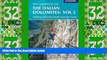 Buy NOW  Via Ferratas of the Italian Dolomites, Vol 2: Southern Dolomites, Brenta and Lake Garda