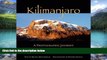 Books to Read  Kilimanjaro: A Photographic Journey to the Roof of Africa  Full Ebooks Most Wanted