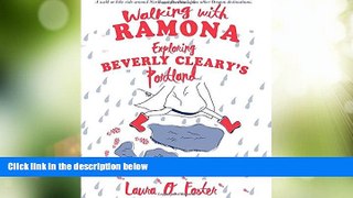 Deals in Books  Walking with Ramona: Exploring Beverly Cleary s Portland (People s Guide)  Premium