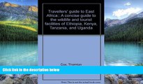 Books to Read  Travellers  guide to East Africa;: A concise guide to the wildlife and tourist