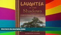 Full [PDF]  Laughter in the Shadows: Stories of Courage from 11 Zambian Women  READ Ebook Online