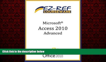 FREE PDF  Microsoft Access 2010 - Advanced: (Student Manual)  FREE BOOOK ONLINE