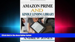 Free [PDF] Downlaod  Amazon Prime and Kindle Lending Library: Kindle Unlimited: Get Your Money s