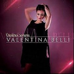 Valentina Belli - Nun Voglio nato nammurato - cd Basta Crederci 2016