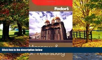Big Deals  Fodor s Moscow and St. Petersburg, 6th Edition (Fodor s Gold Guides)  Best Seller Books