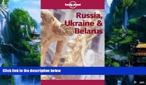 Big Deals  Lonely Planet Russia, Ukraine   Belarus  Full Ebooks Most Wanted