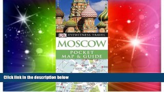 Must Have  DK Eyewitness Pocket Map and Guide: Moscow  READ Ebook Full Ebook