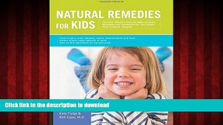 Best book  Natural Remedies for Kids: The Most Effective Natural, Make-at-Home Remedies and