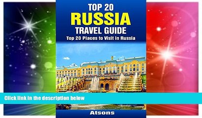 Download Video: READ FULL  Top 20 Places to Visit in Russia - Top 20 Russia Travel Guide (Includes Moscow, St.