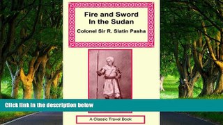 READ NOW  Fire and Sword in the Sudan  Premium Ebooks Online Ebooks